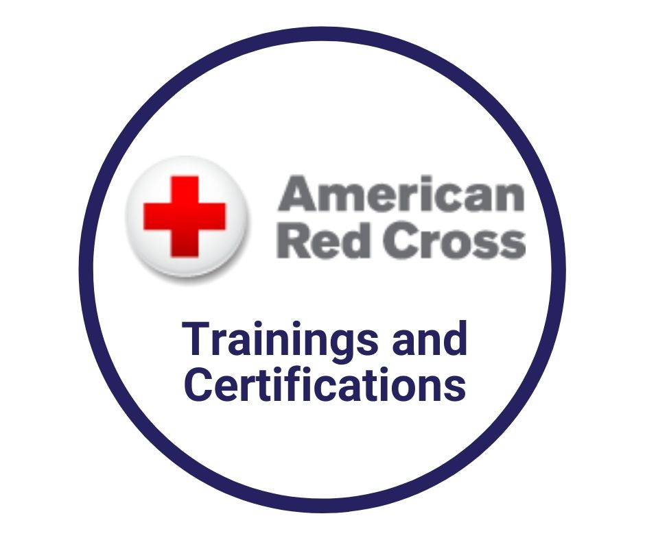 Click here for trainings and certification from the American Red Cross
