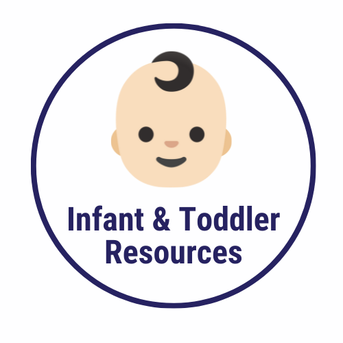 Click here for infant and toddler resources page