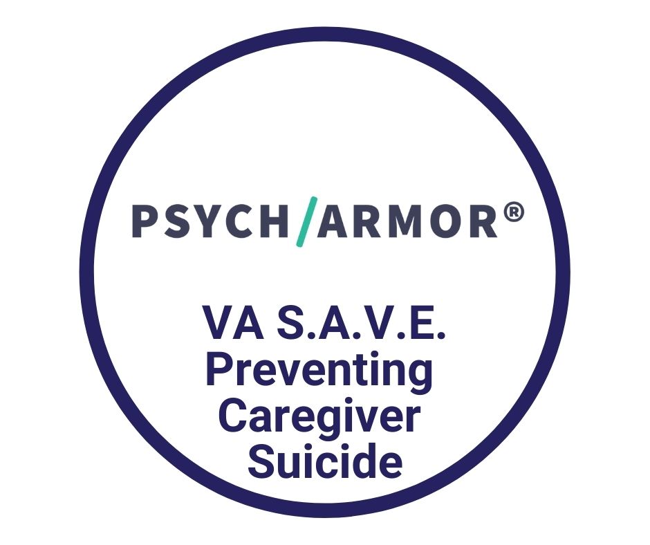 Click  here for VA S.A.V.E. Preventing Caregiver Suicide
