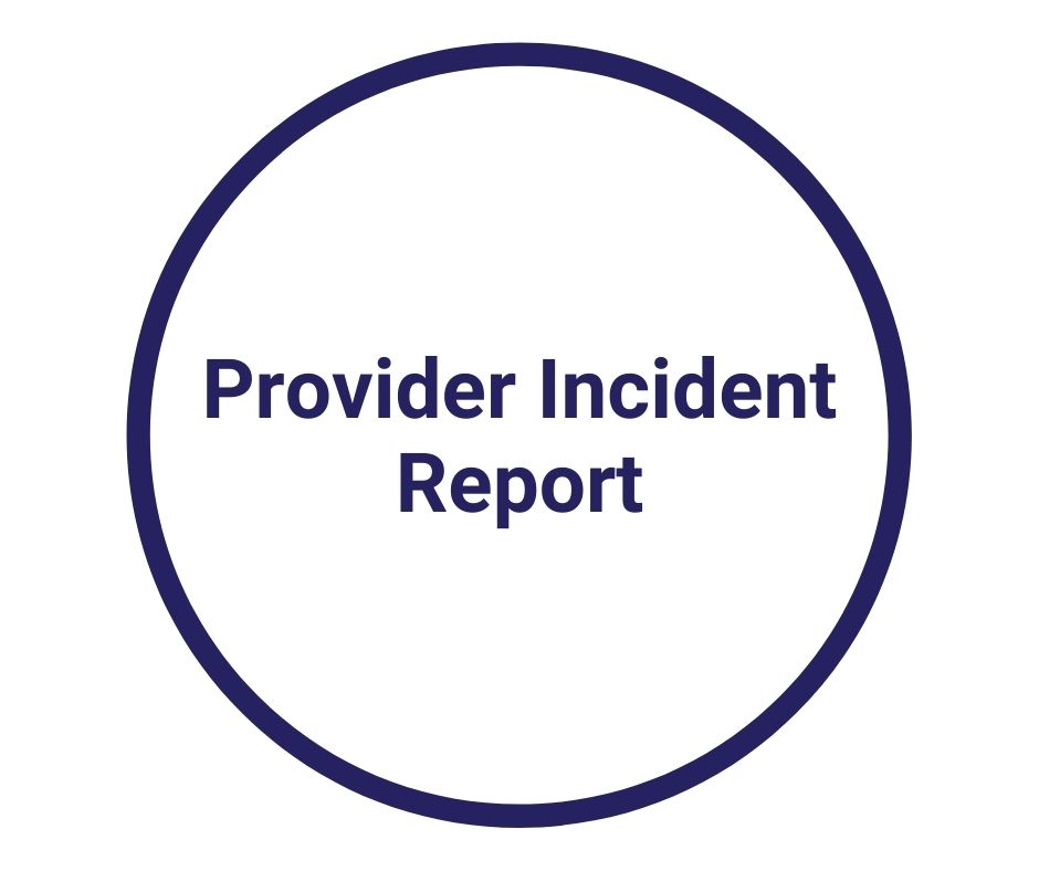 Provider Incident Report